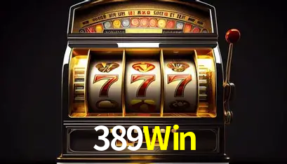 Jogos populares e pagamentos rápidos na 389Win