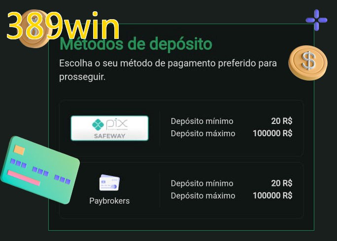 O cassino 389winbet oferece uma grande variedade de métodos de pagamento